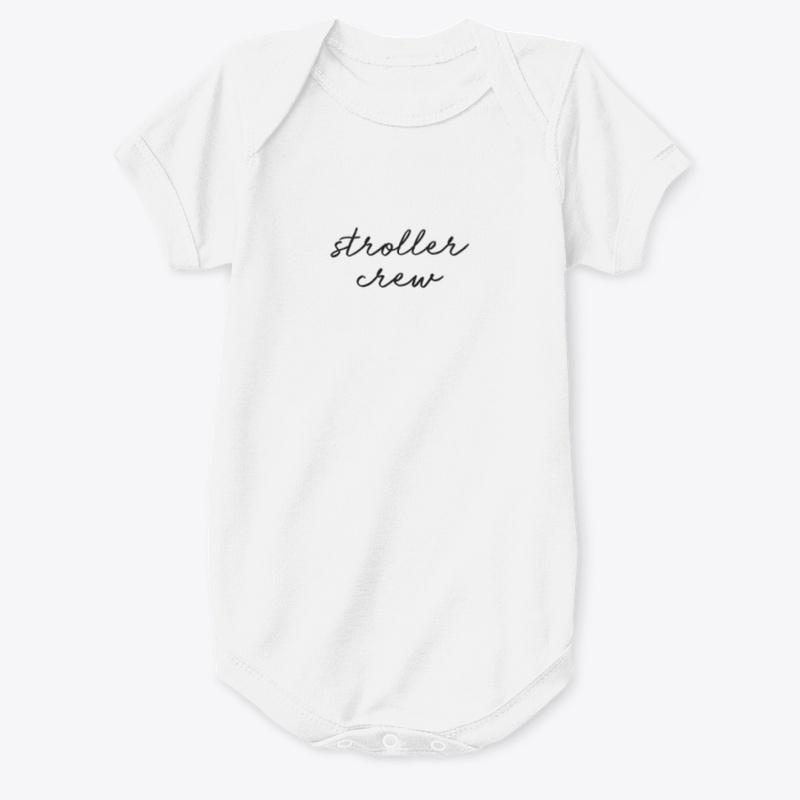 "Stroller Crew" Onesie